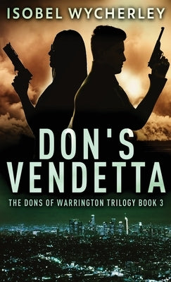 Don's Vendetta by Wycherley, Isobel