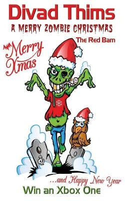 A Merry ZOMBIE Christmas: The red Barn by Thims, Divad