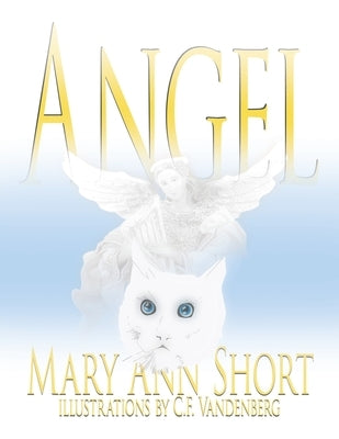 Angel by Short, Mary Ann