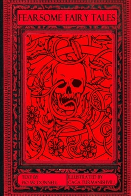 Fearsome Fairy Tales by McDonnell, Pio