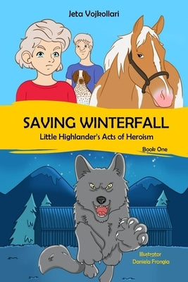 Saving Winterfall: Little Highlander's Acts of Heroism by Frongia, Daniela
