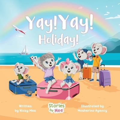 Yay! Yay! Holiday! by Mee, Nicky G.