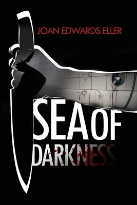 Sea of Darkness by Eller, Joan Edwards