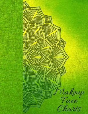 Makeup Face Charts: Makeup Practice Book for all women and girls who want to look amazing by Studio, Make Up Journal