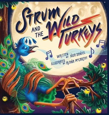 Strum and the Wild Turkeys by Daniel, Noa
