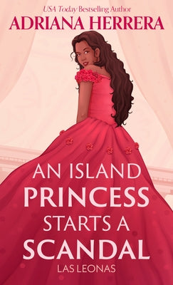 An Island Princess Starts a Scandal by Herrera, Adriana