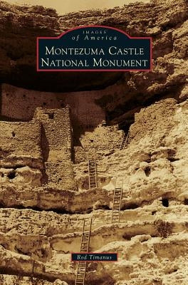 Montezuma Castle National Monument by Timanus, Rod