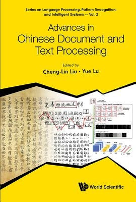 Advances in Chinese Document and Text Processing by Liu, Cheng-Lin