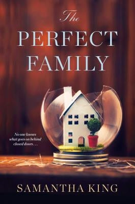 The Perfect Family by King, Samantha