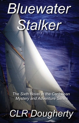 Bluewater Stalker by Dougherty, C. L. R.