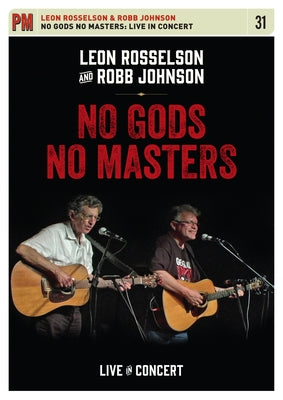 No Gods No Masters: Live in Concert by Rosselson, Leon
