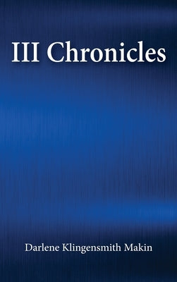III Chronicles by Klingensmith, Darlene