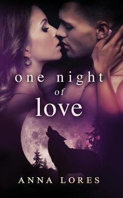 One Night of Love: Live For Me by Lores, Anna