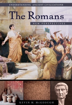 The Romans: New Perspectives by McGeough, Kevin Murray