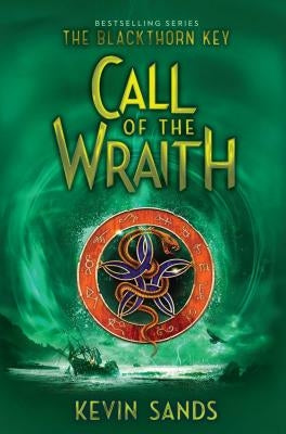 Call of the Wraith by Sands, Kevin
