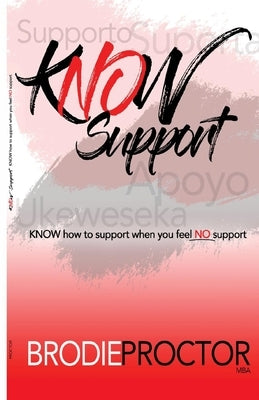Know Support by Proctor, Brodie