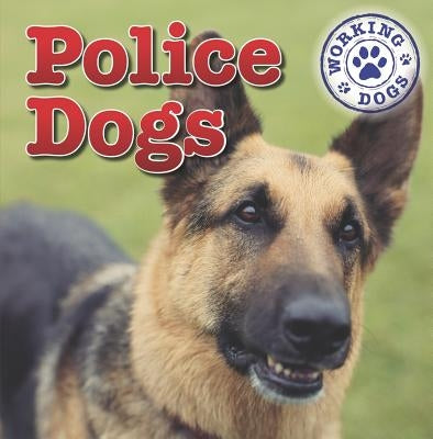 Police Dogs by Hoffman, Mary Ann