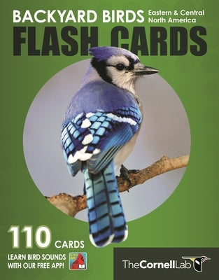 Backyard Birds Flash Cards - Eastern & Central North America by Cornell Lab of Ornithology