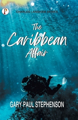 The Caribbean Affair by Stephenson, Gary Paul