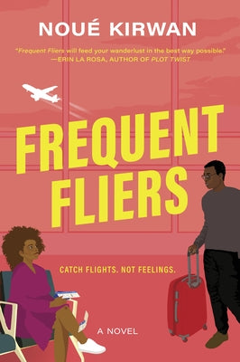 Frequent Fliers by Kirwan, Noué