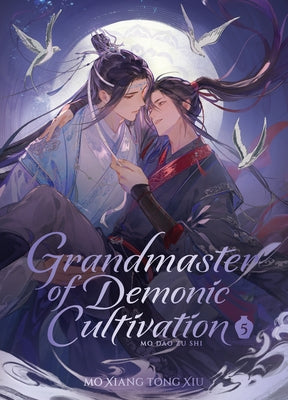 Grandmaster of Demonic Cultivation: Mo DAO Zu Shi (Deluxe Hardcover Novel) Vol. 5 by Mo Xiang Tong Xiu