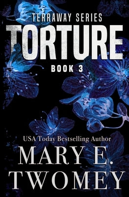 Torture by Twomey, Mary E.