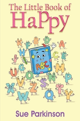 The Little Book of Happy by Parkinson, Sue