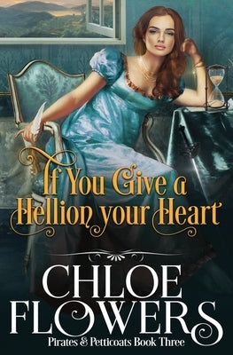 If You Give a Hellion Your Heart by Flowers, Chloe