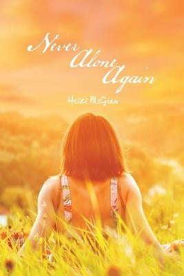 Never Alone Again by McGraw, Heidi