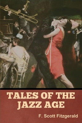 Tales of the Jazz Age by Fitzgerald, F. Scott