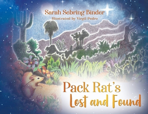 Pack Rat's Lost and Found by Binder, Sarah Sebring