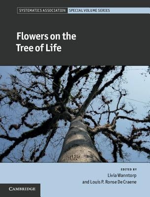 Flowers on the Tree of Life by Wanntorp, Livia