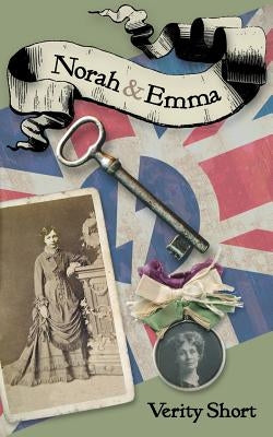 Norah and Emma by Short, Verity