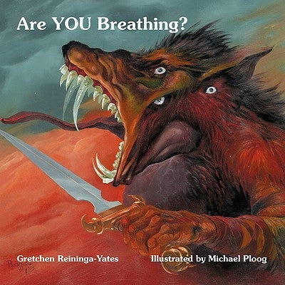Are You Breathing? by Reininga-Yates, Gretchen