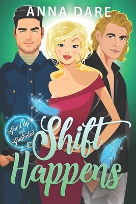 Shift Happens: An Urban Fantasy Mystery by Dare, Anna