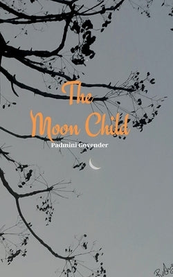 The Moon Child by Govender, Padmini