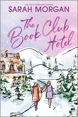 The Book Club Hotel by Morgan, Sarah