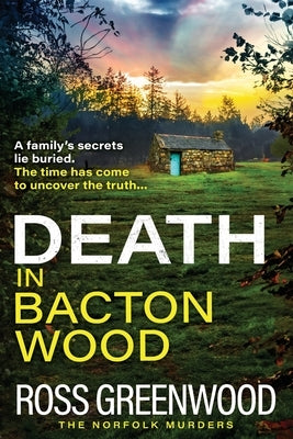 Death in Bacton Wood by Greenwood, Ross