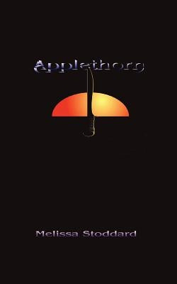 Applethorn by Stoddard, Melissa