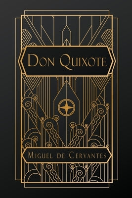 Don Quixote by De Cervantes, Miguel