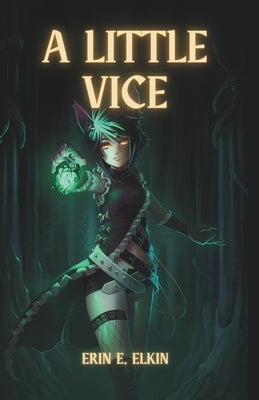A Little Vice by Elkin, Erin