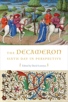 The Decameron Sixth Day in Perspective by Lummus, David