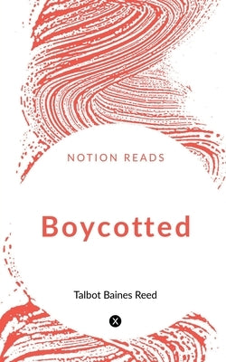 Boycotted by Baines, Talbot