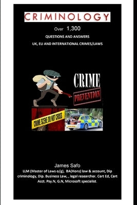 Criminology: Over 1,300 Questions and Answers by Safo, James