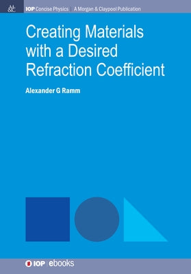 Creating Materials with a Desired Refraction Coefficient by Ramm, Alexander G.