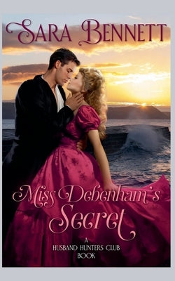 Miss Debenham's Secret by Bennett, Sara
