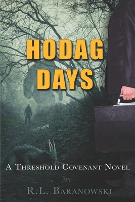 Hodag Days: A Threshold Covenant Novel by Kressin, Miya