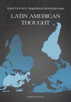 Latin American Thought by Derwich, Karol