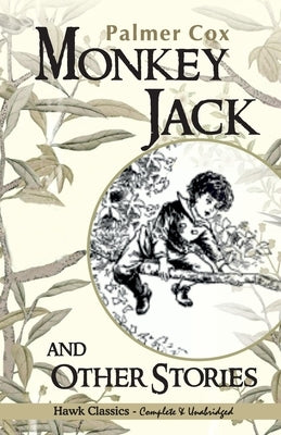 Monkey Jack and Other Stories by Cox, Palmer