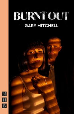 Burnt Out by Mitchell, Gary